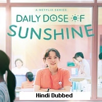Daily Dose of Sunshine Hindi Dubbed 2023 Free Download Watch Online Season 1
